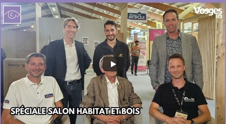 Spéciale salon Habitat et bois d'Epinal | Vosges Télévision | La SELECTION du Web | CAUE des Vosges - www.caue88.com | Scoop.it
