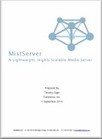 MistServer: A Lightweight, Highly Scalable Media Server | Video Breakthroughs | Scoop.it