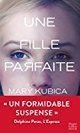 Critique de Une fille parfaite - Mary Kubica par maevadupre | J'écris mon premier roman | Scoop.it