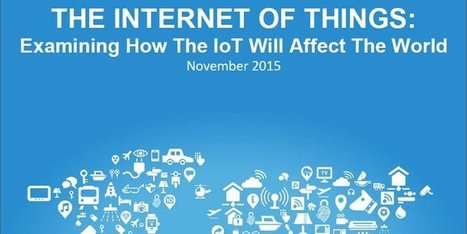 Fully understand the IoT with this report | Data Science and Computational Thinking [inc Big Data and Internet of Things] | Scoop.it