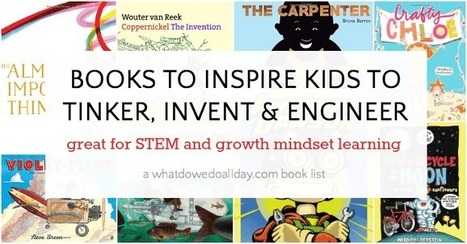 Picture Books for Kids Who Like to Tinker and Invent | iPads, MakerEd and More  in Education | Scoop.it