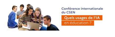 Quels usages de l&rsquo;IA en &eacute;ducation : Conf&eacute;rence internationale du CSEN / [replay conf&eacute;rence] | L' IA en formation | Scoop.it