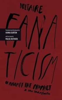Library Juice &raquo; Voltaire&rsquo;s Fanaticism, or Mahomet the Prophet: A New Translation | Metaglossia: The Translation World | Scoop.it