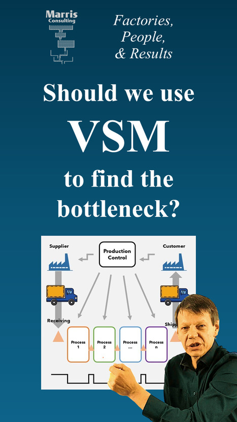 Should you use a VSM to identify a bottleneck? Answer no! by Philip Marris | TLS - TOC, Lean & Six Sigma | Scoop.it