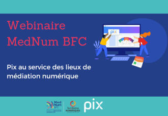 Revivez le webinaire "Les outils Pix au service des lieux de m&eacute;diation num&eacute;rique" | Accompagnement, Social & Sant&eacute; | Scoop.it