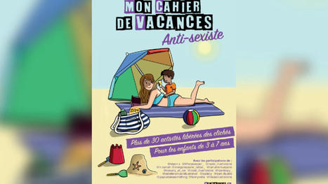 Et maintenant le cahier de vacances anti-sexiste pour les 3-7 ans - Le Parisien | Famille et sexualité | Scoop.it