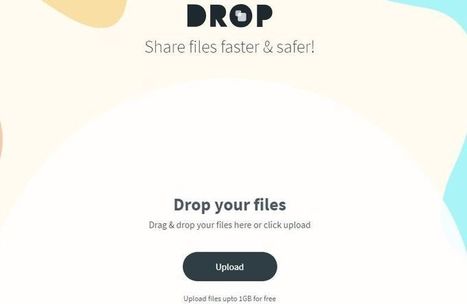 Comparte archivos grandes de forma rápida y segura con DROP | TIC & Educación | Scoop.it