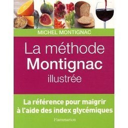 &raquo; La m&eacute;thode Montignac Prot&eacute;ines-Gourmandes | Recettes Index Glyc&eacute;miques Bas | Scoop.it