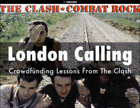 Crowdfunding Tips from The Clash | Startup Revolution | Scoop.it