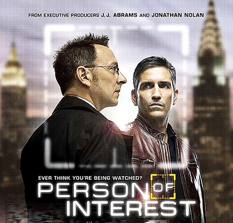 Person Of Interest : s&eacute;rie fiction ou r&eacute;alit&eacute; ? | Panoptinet | Chronique des Droits de l'Homme | Scoop.it