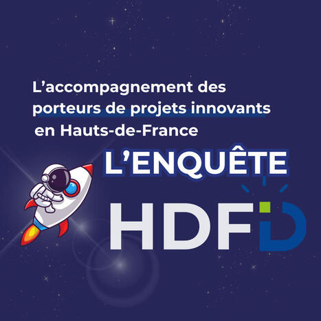 L'accompagnement des Startups en HDF - Enquête HDFID 2024 | Tertiaire à forte valeur ajoutée | Scoop.it