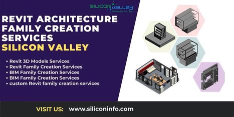 Revit Architecture Family Creation Services Consultancy - USA | CAD Services - Silicon Valley Infomedia Pvt Ltd. | Scoop.it