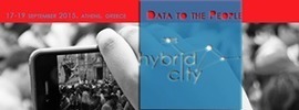 Call for Papers: "Data to the People" - 3rd International Hybrid City Conference | Peer2Politics | Scoop.it