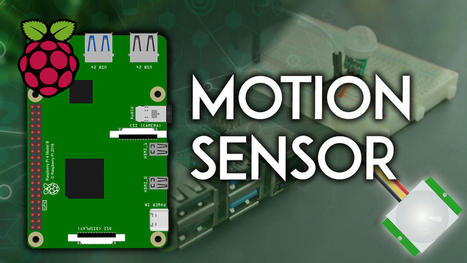 Raspberry Pi: Detect Motion using a PIR Motion Sensor with Python | tecno4 | Scoop.it