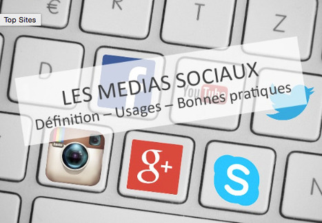 Médias sociaux : définition, usages et bonnes pratiques | Les réseaux sociaux  (Facebook, Twitter...) apprendre à mieux les connaître et à mieux les utiliser | Scoop.it