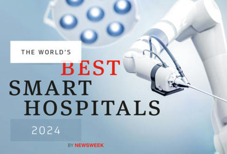 4 hôpitaux belges dans le classement 2024 des meilleurs hôpitaux «intelligents» au monde  | 6- HOSPITAL 2.0 by PHARMAGEEK | Scoop.it