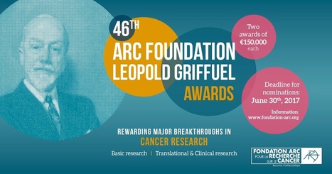 ARC Foundation Léopold Griffuel Awards | Life Sciences Université Paris-Saclay | Scoop.it