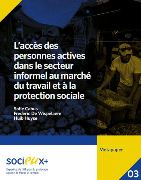L’accès des personnes actives dans le secteur informel au marché du travail et à la protection sociale | Protection sociale | Scoop.it