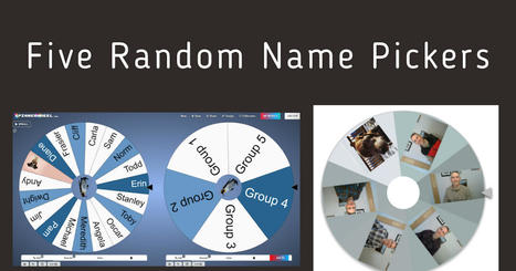  Five Random Name Pickers (including a photo picker) to Use in Your Classroom via @rmbyrne  | gpmt | Scoop.it