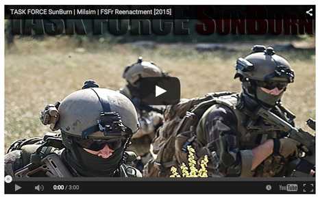 TASK FORCE SunBurn - Milsim - FSFr Reenactment - HOLPAC on YouTube | Thumpy's 3D House of Airsoft™ @ Scoop.it | Scoop.it