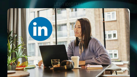 7 nouveautés LinkedIn Ads pour mieux optimiser vos campagnes publicitaires | Réseaux sociaux | Scoop.it