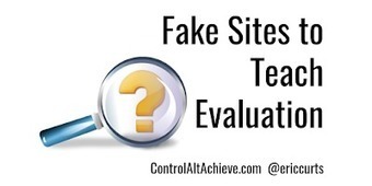 Control Alt Achieve: 4 Fake Sites to Teach Students Website Evaluation | Information and digital literacy in education via the digital path | Scoop.it