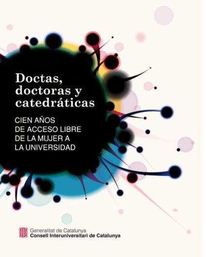 Doctas, Doctoras y Catedráticas. Cien años de acceso libre de la mujer a la universidad | Robótica Educativa! | Scoop.it