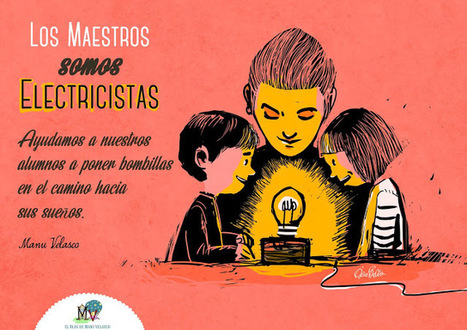 LOS MAESTROS SOMOS ELECTRICISTAS | TIC & Educación | Scoop.it