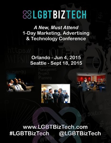 Orlando: 1-Day LGBT Marketing, Advertising & Technology Conference - June 4, 2015 | LGBTQ+ Online Media, Marketing and Advertising | Scoop.it