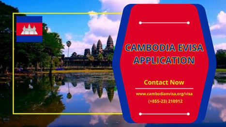 Effortless Cambodia Evisa Application | Cambodian Visa Application | Scoop.it