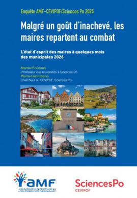 Enquête AMF-CEVIPOF Sciences Po - Malgré un goût d'inachevé, les maires repartent au combat | Veille juridique du CDG13 | Scoop.it