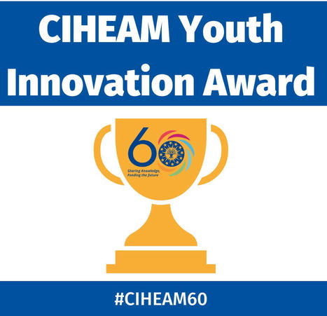 CIHEAM: Youth Innovation award | CIHEAM Press Review | Scoop.it