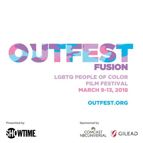 Outfest Announces Lineup for the 2018 Outfest Fusion LGBT People of Color Film Festival | LGBTQ+ Movies, Theatre, FIlm & Music | Scoop.it