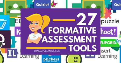 27 Formative Assessment Tools for Your Classroom - updated via @ShakeUpLearning  | iGeneration - 21st Century Education (Pedagogy & Digital Innovation) | Scoop.it