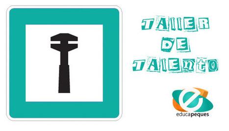 Dinámicas grupales para desarrollar en educación infantil. Taller de talento | Educapeques Networks. Portal de educación | Scoop.it