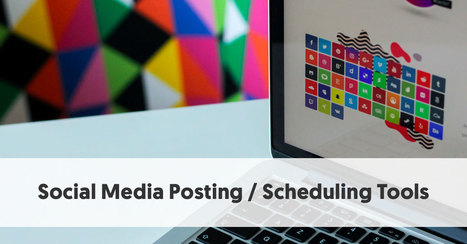 15 Of the Best Social Media Posting and Scheduling Tools | Best Practices in Instructional Design  & Use of Learning Technologies | Scoop.it