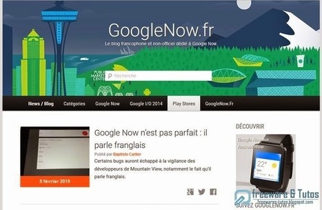 Le site du jour : GoogleNow.fr (blog dédié à Google Now) | Time to Learn | Scoop.it