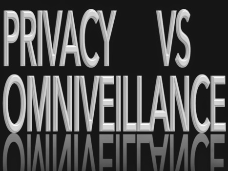 Privacy vs Omniveillance | The Transparent Society | Scoop.it