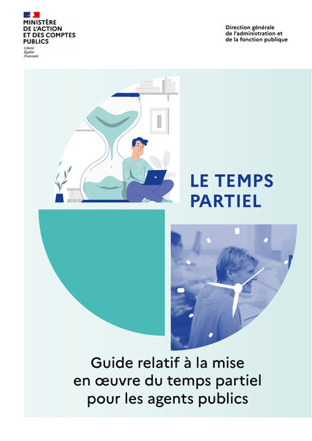 Temps partiel pour les agents publics - Guide de mise en oeuvre | Veille juridique du CDG13 | Scoop.it
