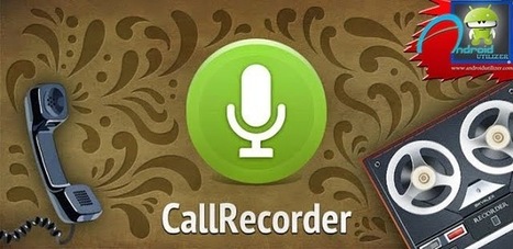 Call Recorder 1.5.8 Full Version APK Free Download - Android Utilizer | Android | Scoop.it