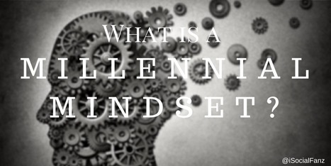 What is a Millennial Mindset? | Peer2Politics | Scoop.it