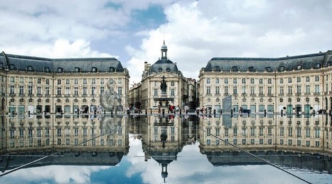 Bordeaux  Capitale du tourisme intelligent 2022  | Atouts pour s’implanter et se développer en Nouvelle-Aquitaine | Scoop.it
