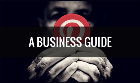 How to Launch a Pinterest Business Account:  Step-by-Step Guide | Geeks | Scoop.it