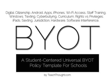 A Student-Centered BYOT Policy Template For Schools | Educational Technology News | Scoop.it