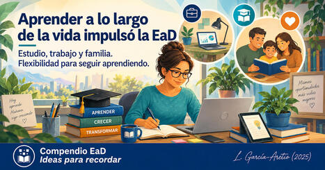 Garc&iacute;a Aretio: Aprender a lo largo de la vida impuls&oacute; la EaD | Educaci&oacute;n a Distancia y TIC | Scoop.it