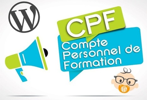 Formations WordPress éligibles au CPF (Compte Personnel Formation) | WordPress France | Scoop.it