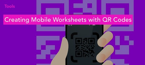 Creating Mobile Worksheets with QR Codes | storytelling, digital value, retail | Scoop.it