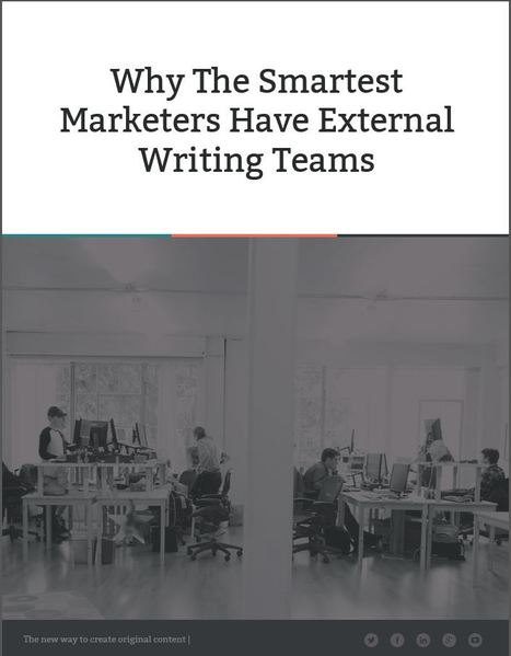 Why The Smartest Marketers Have External Writing Teams - Scripted | The MarTech Digest | Scoop.it
