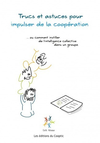 Trucs et astuces pour coopérer : Manuel pratique | E-Learning-Inclusivo (Mashup) | Scoop.it