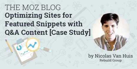 Optimizing Sites for Featured Snippets with Q&A Content [Case Study] | Public Relations & Social Marketing Insight | Scoop.it